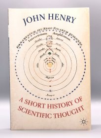 《科学思想简史》 A Short History of Scientific Thought by John Henry（哲学思想）英文原版书