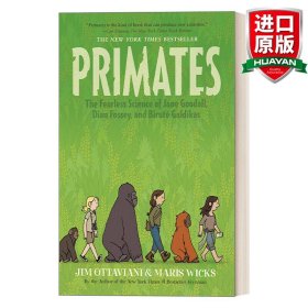 【预订】Primates  The Fearless Science of Jane Goodall, Dian Fossey, and Biruté Galdikas