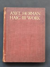 1905年版《阿克塞尔·赫尔曼·黑格传记，AXEL HERMAN HAIG AND HIS WORK》