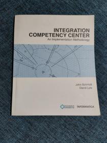 INTEGRATION  COMPETENCY   CENTER   An   Implementation  Methodology    集成能力中心  实施方法