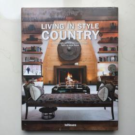 Living in Style Country-生活在时尚乡村    英文原版  精装艺术画册 库存书未拆封