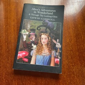 Alice's Adventures in Wonderland & Through the Looking-Glass