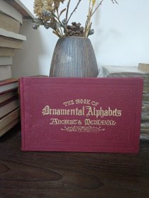 1863年 THE BOOK OF ORNAMENTAL ALPHABETS ANCIENT & MEDIEVAL. 珍贵图册《古代和中世纪装饰字体图考》