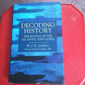 Decoding History: The Battle of the Atlantic and Ultra