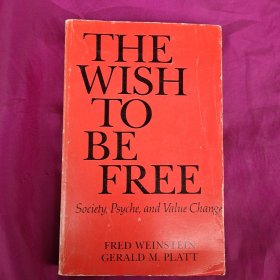 THE WISH TO BE FREE