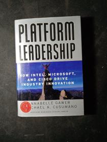 Platform Leadership：How Intel, Microsoft, and Cisco Drive Industry Innovation（精装）