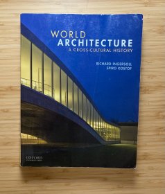 World Architecture：A Cross-Cultural History