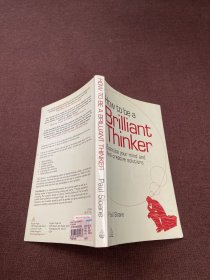 How to be a Brilliant Thinker：Exercise Your Mind and Find Creative Solutions