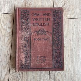 ORAL AND WRITTEN ENGLISH (BOOK Two）
英语口语和书面语 第二册  1917年出版