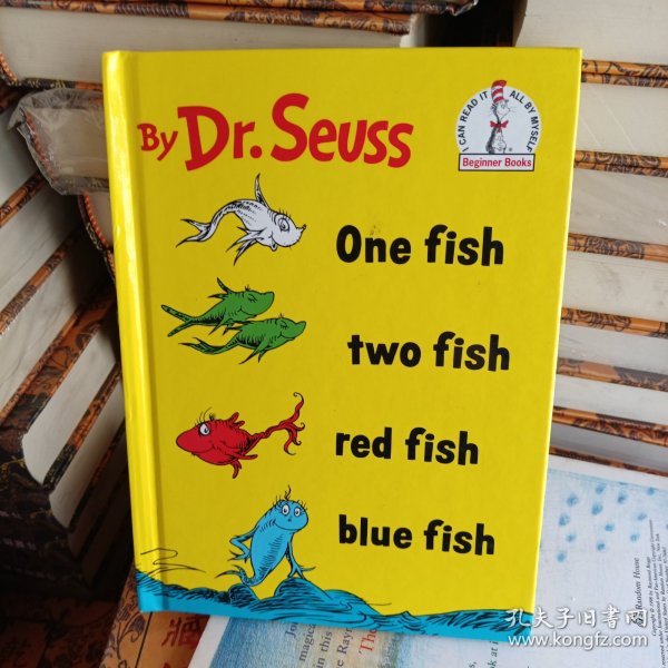 One Fish Two Fish Red Fish Blue Fish：Fish, Two Fish, Red Fish, Blue Fish