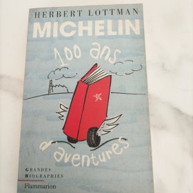 Michelin : 100 ans d'aventure法文