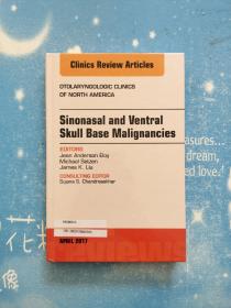 Clinics Review Articles : Sinonasal and Ventral Skull Base Malignancies【鼻窦及腹侧颅底恶性肿瘤】精装书内干净