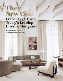 The New Chic: French Style From Today's Leading Interior Des