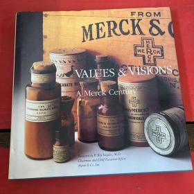 Values and Visions a merck century