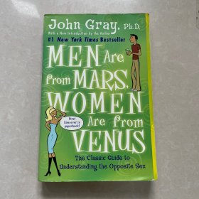 Men Are from Mars, Women Are from Venus：The Classic Guide to Understanding the Opposite Sex