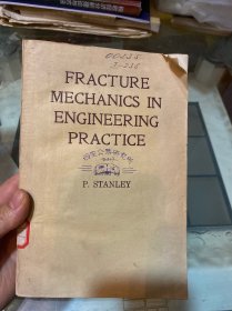 FRACTURE MECHANICS IN ENGINEERING PRACTICE断裂力学在工程中的应用 英文版