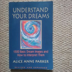英文 Understand Your Dreams 1500 Basic Dream Images and How to Interpret Them