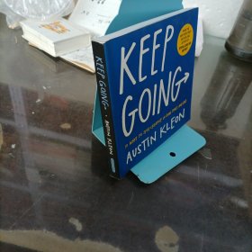 Keep Going：10 Ways to Stay Creative in Good Times and Bad