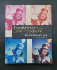 （进口英文原版）Twentieth-Century Color Photographs: Identification and Care