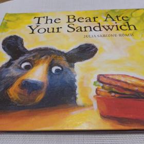 The Bear Ate Your Sandwich