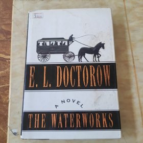 E.L.DOCTOROW THE WATERWORKS