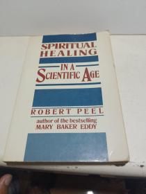 Spiritual Healing in a Scientific Age