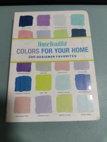 House Beautiful Colors for Your Home: 300 Designer Favorites[