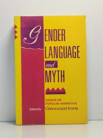 《性别、语言与神话：大众叙事研究》 Gender, Language, and Myth: Essays on Popular Narrative （文学研究）英文原版书