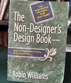 The Non-Designer's Design Book：Design and Typographic Principles for the Visual Novice