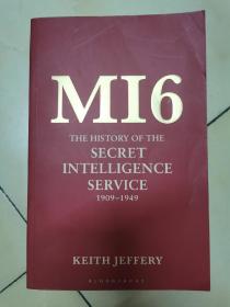 MI6：The History of the Secret Intelligence Service 1909-1949