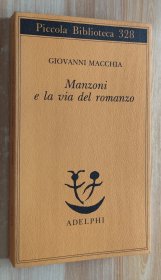 意大利語書 Manzoni e la via del romanzo Giovanni Macchia (Author)