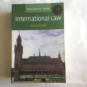 International Law  INTERNATIONAL LAW--FIFTH EDITION  国际法,第五版