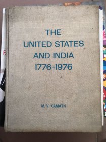 THE UNITED STATES AND INDIA 1776--1976