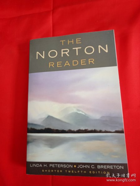 The Norton Reader: An Anthology of Nonfiction, Shorter Twelfth Edition