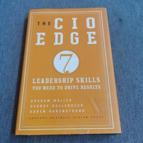 The CIO Edge: Seven Leadership Skills You Need to Drive ResultsCIO优势