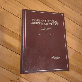 STATE AND FEDERAL ADMINISTRATIVE LAW【英文原版厚册 】