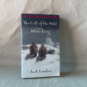 The Call of the Wild ; and White Fang