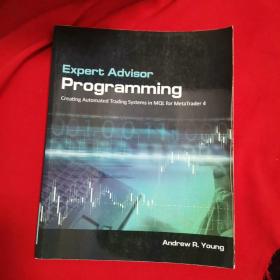 Expert Advisor Programming：Creating Automated Trading Systems in MQL for MetaTrader 4