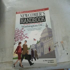 Newcomer's Handbook for Moving to And Living in Washington D.C.