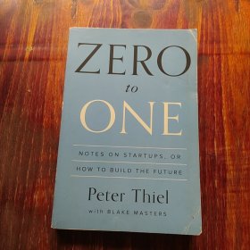 Zero to One：Notes on Startups, or How to Build the Future