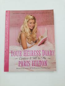 Your Heiress Diary: Confess It All to Me by Paris Hilton