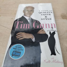 Tim Gunn：A Guide to Quality, Taste and Style