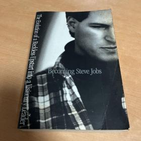 Becoming Steve Jobs: The Evolution of a Reckless Upstart Into a Visionary Leader 英文原版