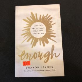 Enough: Silencing the Lies that Steal Your Confidence