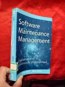Software Maintenance Management: Evaluation and Continuous Improvement 【16开】