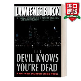 The Devil Knows You're Dead: A Matthew Scudder Crime Novel