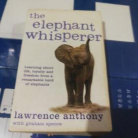 The Elephant Whisperer: Learning About Life Loyalty and Freedom From a Remarkable Herd of Elephants