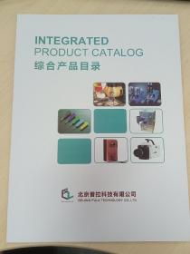 INTEGRATED PRODUCT CATALOG综合产品目录
北京普拉科技有限公司，点胶设备产品选型样本
Pals.tueh.Eu ,indBEIJING PULA TECHNOLOGY CO.