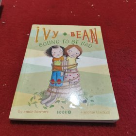 Ivy and Bean #5: Bound to be Bad 艾薇和豆豆5：当个大坏蛋