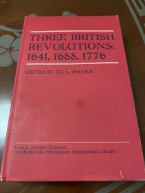 Three British Revolutions: 1641, 1688, 1776